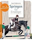 Springen für Einsteiger (Die Reitschule)