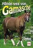 Hände weg von Gamasche